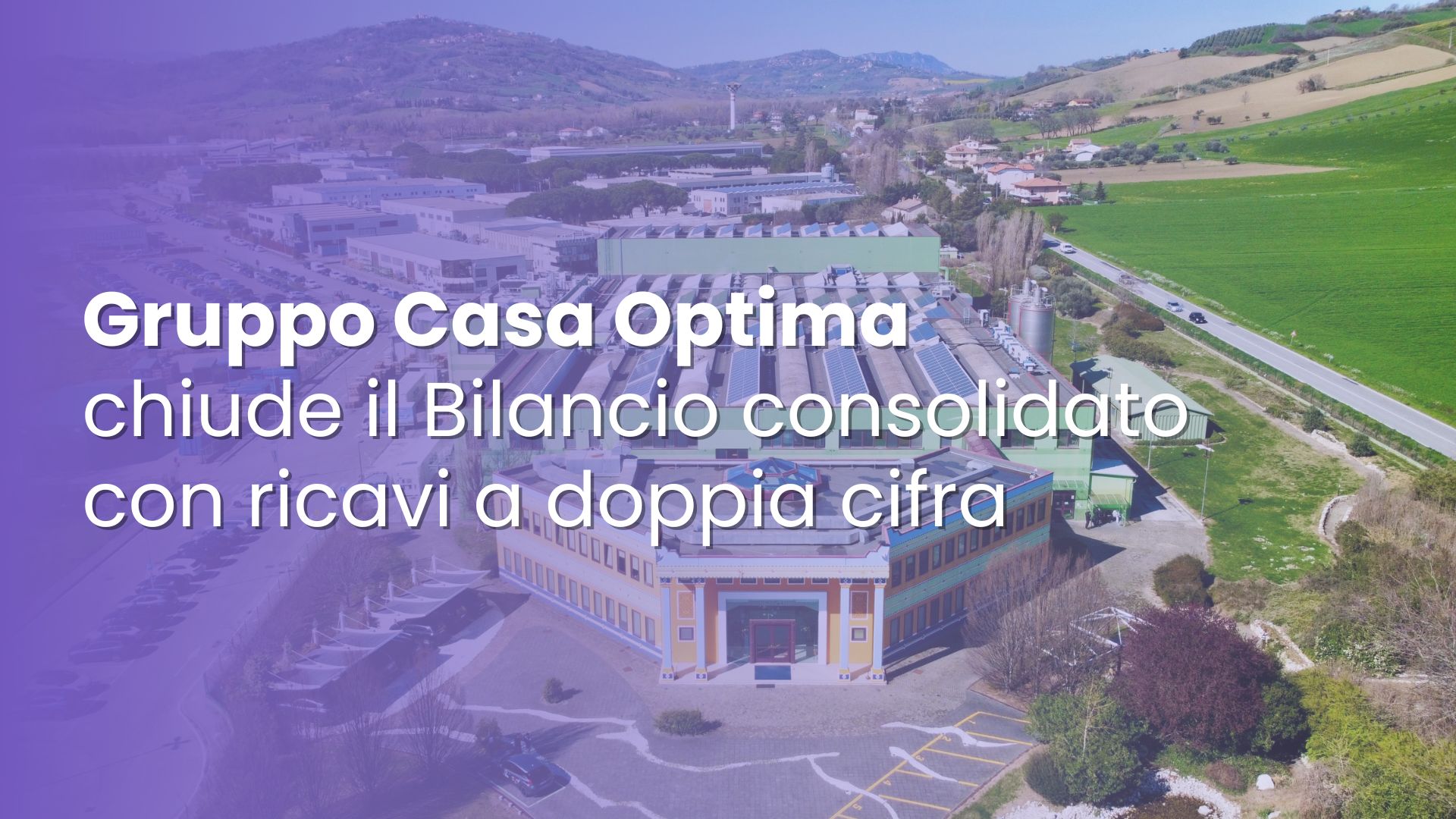 CASA OPTIMA: NEL 2024 RICAVI IN CRESCITA A DOPPIA CIFRA